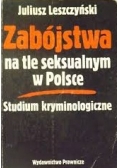 Zabójstwa na tle seksualnym w Polsce