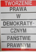 Tworzenie prawa w demokratycznym państwie prawnym
