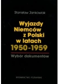 Jankowiak Stanisław - Wyjazdy Niemców z Polski w latach 1950-1959