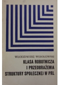 Klasa robotnicza i przeobrażenia struktury społecznej w PRL