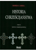 Historia chrześcijaństwa T6 Kryzys chrześcijaństwa