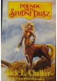 Północ przy Studni Dusz