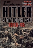 Hitler Strategia klęski 1940 45