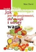 Dieta spowalniająca jeść dla przyjemności, dla energii i utraty wagi