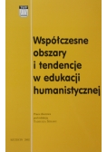 Współczesne obszary i tendencje w edukacji humanistycznej