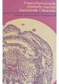 Topochemiczne metody badań komórek i tkanek