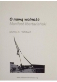 O nową wolność. Manifest libertariański