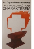 Jak pracować nad charakterem