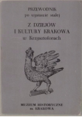 Przewodnik po wystawie stałej z dziejów i kultury Krakowa w Krzysztoforach