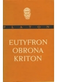 Platon. Eutyfron Obrona Kriton