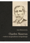 Charles Maurras - twórca nacjonalizmu integralnego