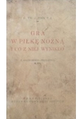 Gra w piłkę nożną i co z niej wynikło, 1931 r.