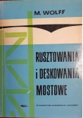 Rusztowania i deskowania mostowe