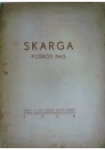 Skarga pośród nas, 1936 r.