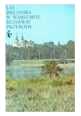 Las Bielański w Warszawie Rezerwat Przyrody