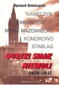 Gorzki smak niewoli