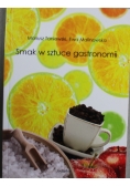 Smak w sztuce gastronomii