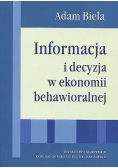 Informacja i decyzja w ekonomii behawioralnej