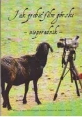 Jak zrobić film górski - nieporadnik