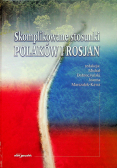 Skomplikowane stosunki Polaków i Rosjan