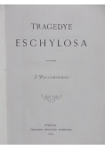 Tragedye Eschylosa, 1873r.