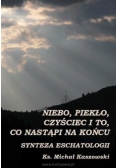 Niebo piekło czyściec i to co nastąpi na końcu