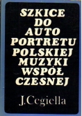 Szkice do autoportretu Polskiej muzyki współczesnej