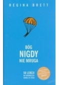 Bóg nigdy nie mruga, Nowa