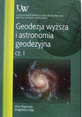 Geodezja wyższa i astronomia geodezyjna cz. I