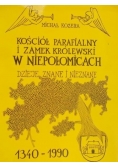 Kościół parafialny i zamek królewski w Niepołomicach. Dzieje znane i nieznane.