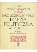 Okolicznościowa poezja polityczna w Polsce. Czasy zygmuntowskie
