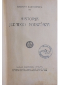 Historja jednego podwórza, 1922 r.