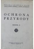 Ochrona przyrody Rocznik 45