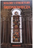 Kolory i struktury średniowiecza