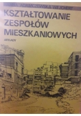 Kształtowanie zespołów miszkaniowych