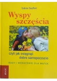 Wyspy szczęścia, czyli jak osiągnąć dobre samopoczucie