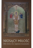 Niosący miłość