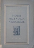 Fiołki Przynoszą Nieszczęście, 1949r