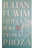 Dzieła Tom V pisma prozą
