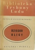 Dziecko ulicy, 1950 r.