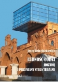 Ludność Łodzi Rozwój i przemiany strukturalne