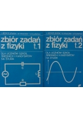 Zbiór zadań z fizyki , tom 1 i 2