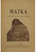 Matka. Fundament wychowania moralnego, 1948 r.