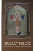 Niosący miłość