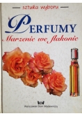 Perfumy marzenie we flakonie