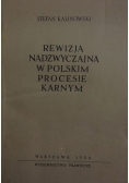 Rewizja nadzwyczajna w polskim procesie karnym