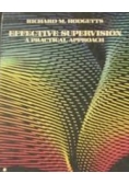 Effective Supervision A Practical Approach