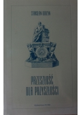 Przeszłość, dla przyszłości