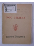 Noc ciemna, 1949 r.