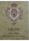 Lwów , Przewodnik dla zwiedzających miasto
